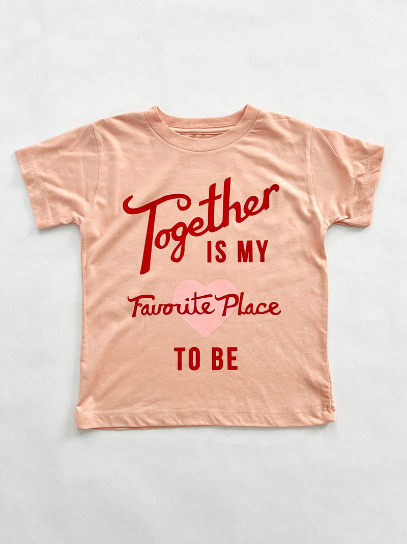 Together Is My Favorite Place Tee